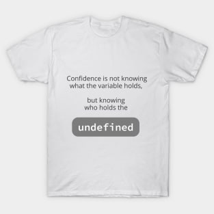 Undefined T-Shirt